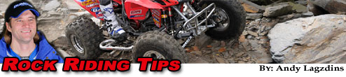 ATV Riding Tips - Andy Lagzdins Tackles Rock Riding