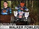 ATV / SxS Racer Interviews